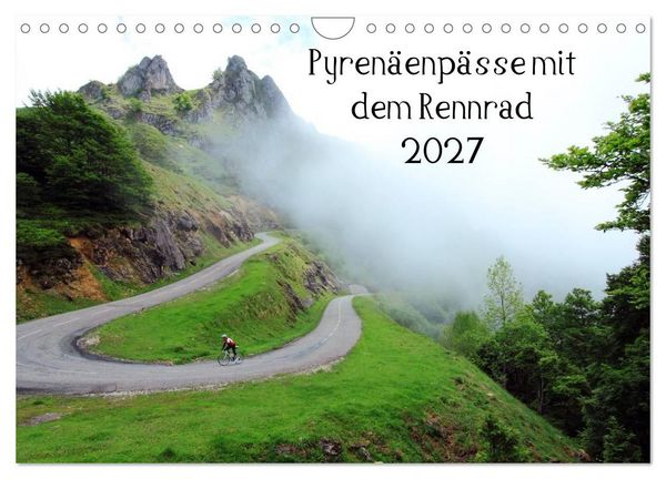 Produktbild: Pyren&auml;enp&auml;sse mit dem Rennrad 2027 (Wandkalender 2027 DIN A4 quer), CALVENDO Monatskalender