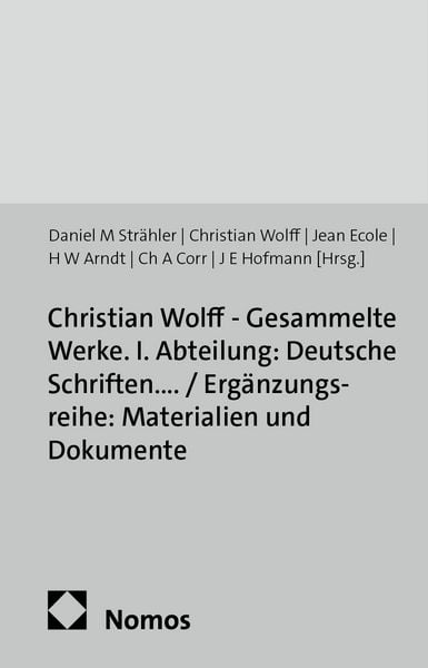 Produktbild: Christian Wolff - Gesammelte Werke. I. Abteilung: Deutsche Schriften.... / Erg&auml;nzungsreihe: Materialien und Dokumente