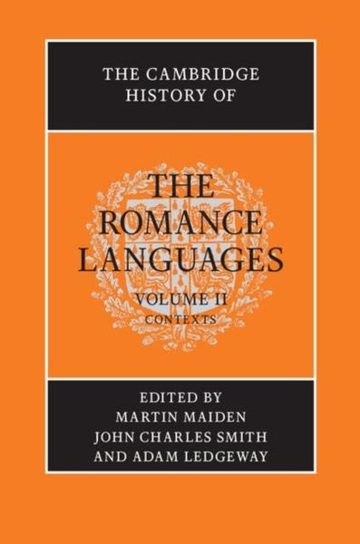 Produktbild: Cambridge History of the Romance Languages: Volume 2, Contexts