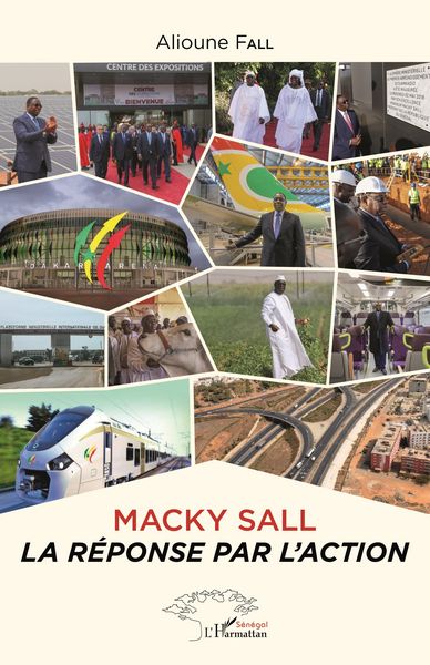 Produktbild: Macky Sall la r&eacute;ponse par l'action