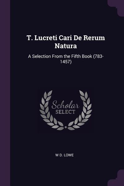 Produktbild: T. Lucreti Cari De Rerum Natura