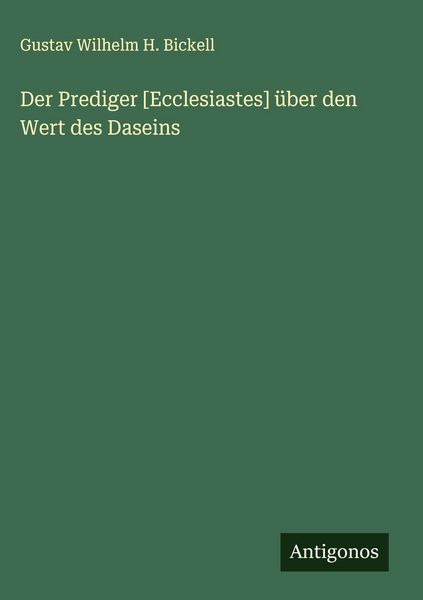 Produktbild: Der Prediger [Ecclesiastes] &uuml;ber den Wert des Daseins