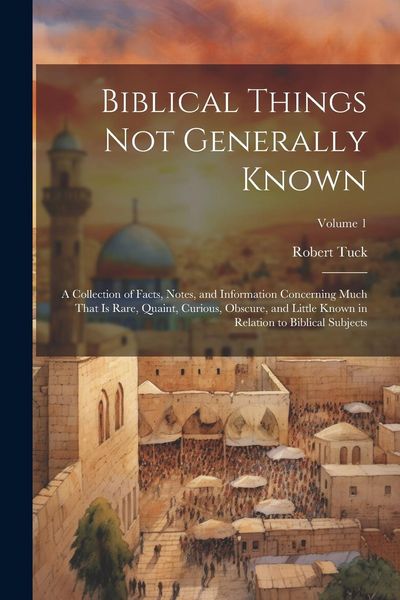Produktbild: Biblical Things not Generally Known