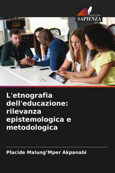 Produktbild: L'etnografia dell'educazione: rilevanza epistemologica e metodologica