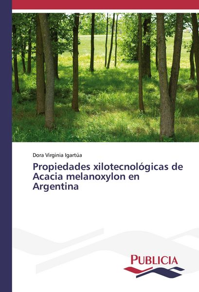 Produktbild: Propiedades xilotecnol&oacute;gicas de Acacia melanoxylon en Argentina