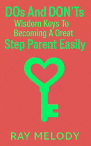 Produktbild: DOs And DON'Ts Wisdom Keys To Becoming A Great Step Parent Easily