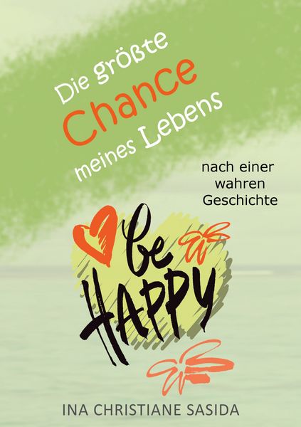 Die größte Chance meines Lebens