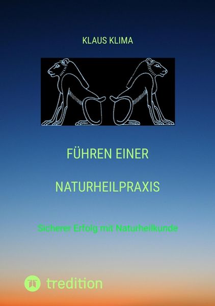 Produktbild: F&uuml;hren einer Naturheilpraxis