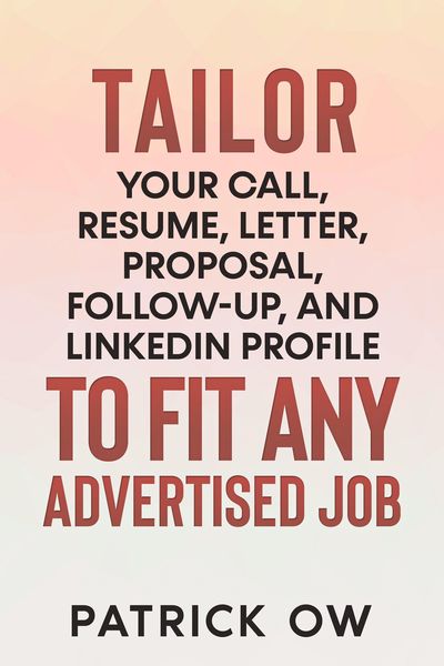 Produktbild: Tailor Your Call, Resume, Letter, Proposal, Follow-Up, and Linkedin Profile to Fit Any Advertised Job
