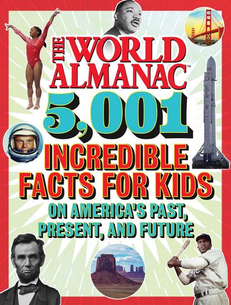 Produktbild: The World Almanac 5,001 Incredible Facts for Kids on America's Past, Present, and Future