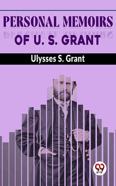 Produktbild: Personal Memoirs Of U. S. Grant