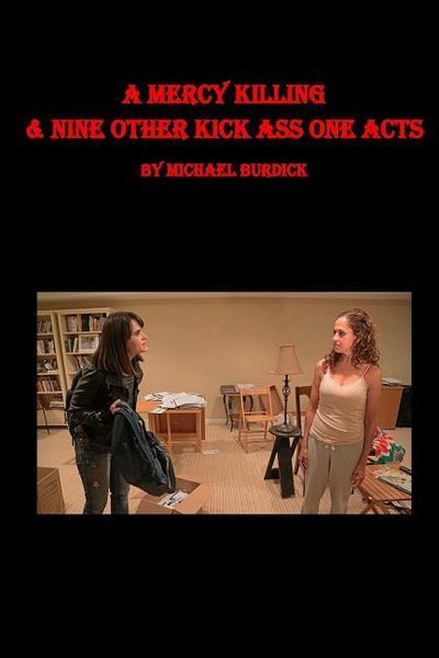 Produktbild: A Mercy Killing & Nine Other Kick Ass One Acts