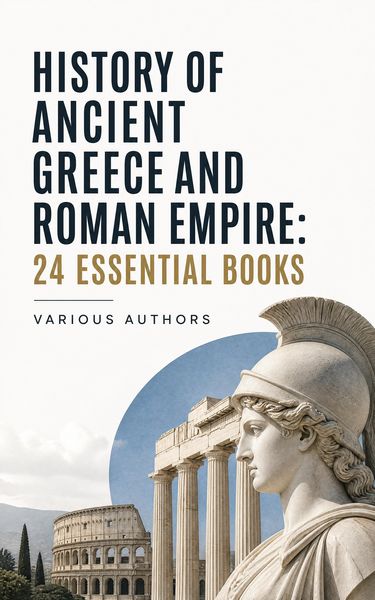 Produktbild: History of Ancient Greece and Roman Empire: 24 Essential Books