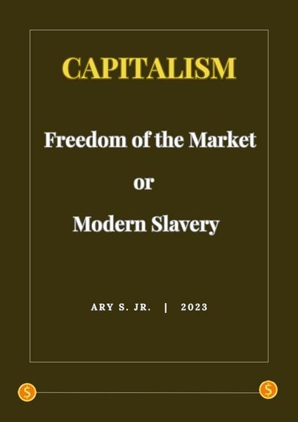 Produktbild: Capitalism: Freedom of the Market or Modern Slavery