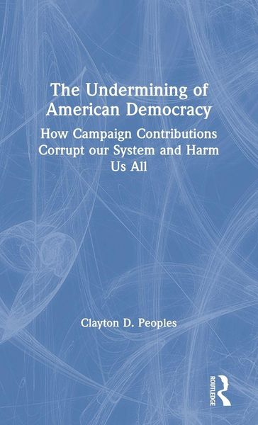 Produktbild: The Undermining of American Democracy