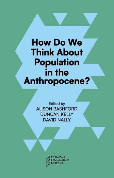 Produktbild: How Do We Think about Population in the Anthropocene?