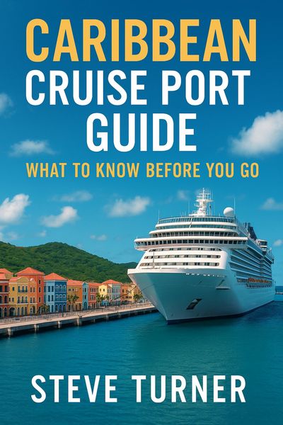 Produktbild: Caribbean Cruise Port Guide: What to Know Before You Go (Cruise Hacks & Tricks, #13)