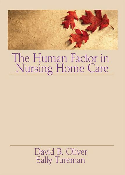 Produktbild: The Human Factor in Nursing Home Care