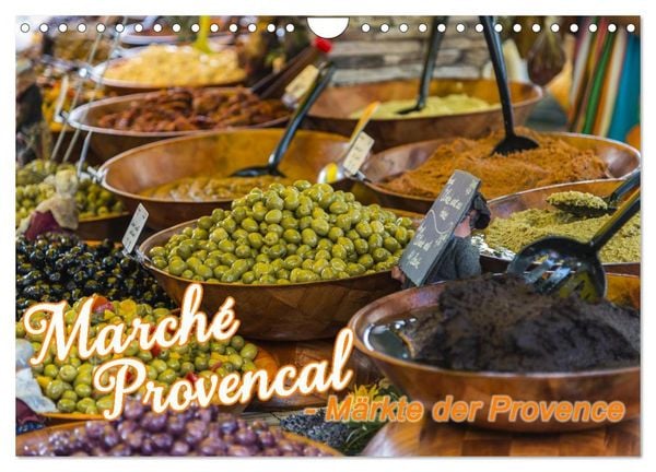 Produktbild: March&eacute; Provencal - M&auml;rkte der Provence (Wandkalender 2026 DIN A4 quer), CALVENDO Monatskalender