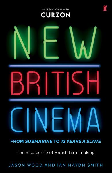 Produktbild: New British Cinema from 'Submarine' to '12 Years a Slave'