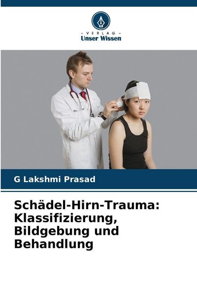 Produktbild: Sch&auml;del-Hirn-Trauma: Klassifizierung, Bildgebung und Behandlung