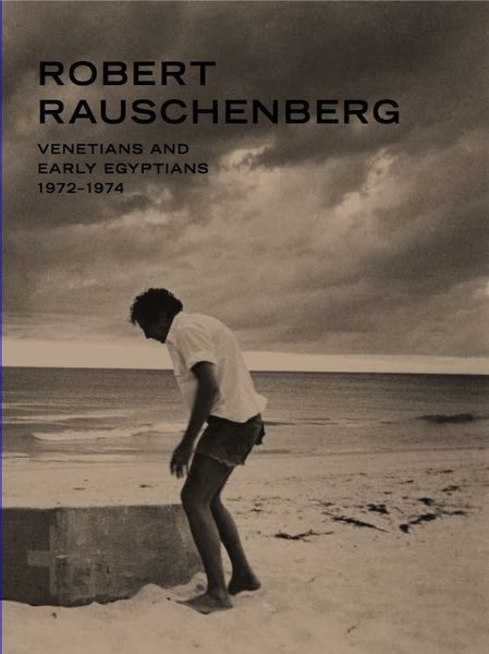 Produktbild: Robert Rauschenberg Venetians and Early Egyptians.1972-1975