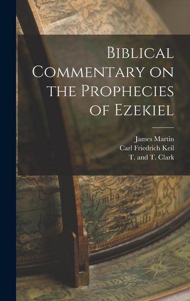 Produktbild: Biblical Commentary on the Prophecies of Ezekiel