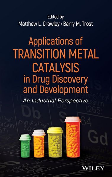 Produktbild: Applications of Transition Metal Catalysis in Drug Discovery and Development