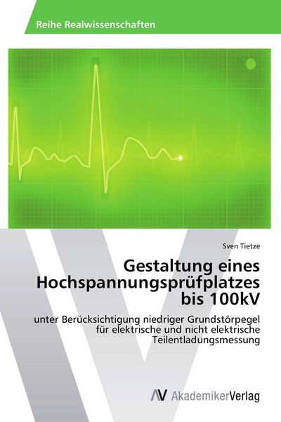 Produktbild: Gestaltung eines Hochspannungspr&uuml;fplatzes bis 100kV