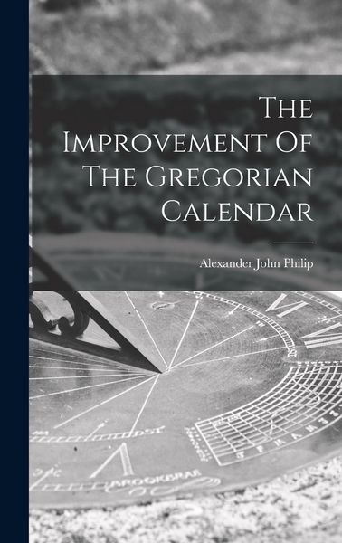 Produktbild: The Improvement Of The Gregorian Calendar
