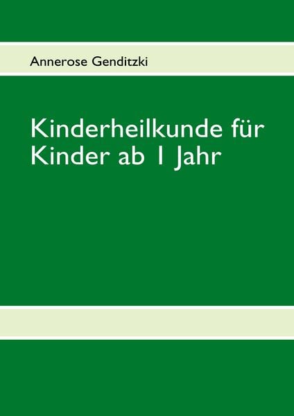 Produktbild: Kinderheilkunde f&uuml;r Kinder ab 1 Jahr 2