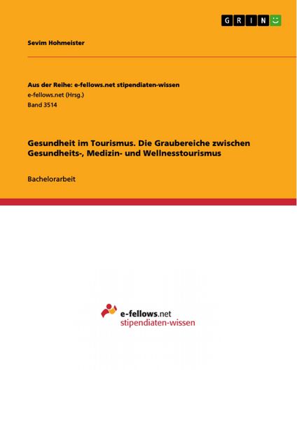 Produktbild: Gesundheit im Tourismus. Die Graubereiche zwischen Gesundheits-, Medizin- und Wellnesstourismus