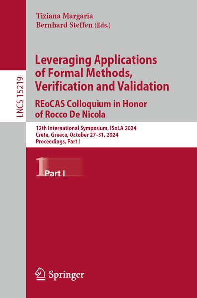 Produktbild: Leveraging Applications of Formal Methods, Verification and Validation. REoCAS Colloquium in Honor of Rocco De Nicola