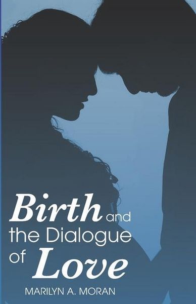 Produktbild: Birth and the Dialogue of Love