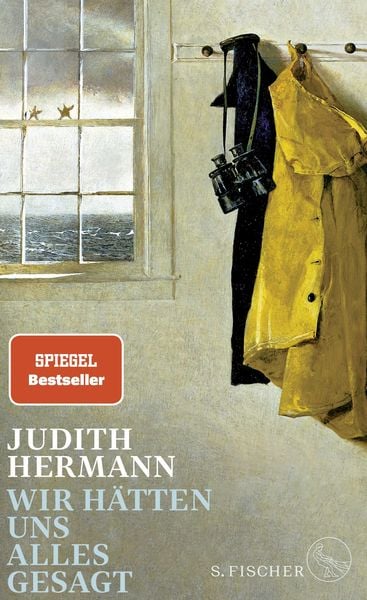 Wir hätten uns alles gesagt, Gebundene Ausgabe von Judith Hermann, S. Fischer Verlag