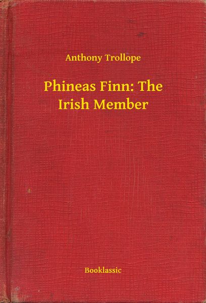 Produktbild: Phineas Finn: The Irish Member