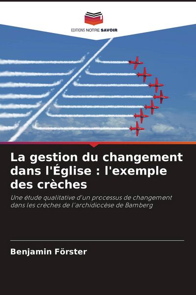Produktbild: La gestion du changement dans l'&Eacute;glise : l'exemple des cr&egrave;ches