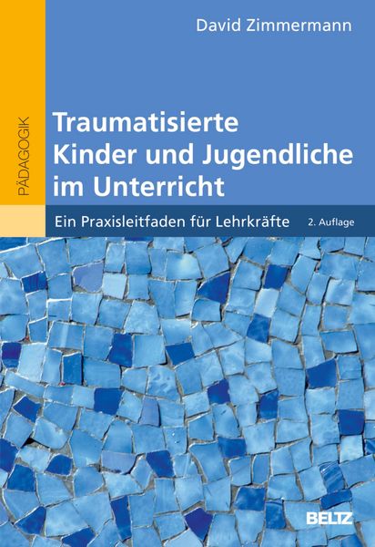 Produktbild: Traumatisierte Kinder und Jugendliche im Unterricht