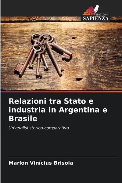 Produktbild: Relazioni tra Stato e industria in Argentina e Brasile