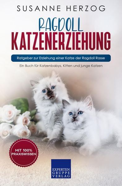 Produktbild: Ragdoll Katzenerziehung - Ratgeber zur Erziehung einer Katze der Ragdoll Rasse
