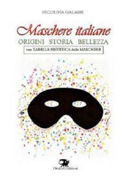 Produktbild: Maschere italiane. Origini, storia, bellezza