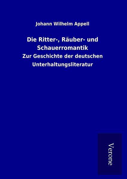 Produktbild: Die Ritter-, R&auml;uber- und Schauerromantik