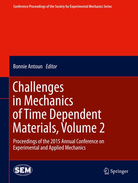 Produktbild: Challenges in Mechanics of Time Dependent Materials, Volume 2