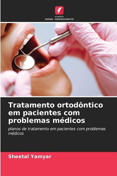 Produktbild: Tratamento ortod&ocirc;ntico em pacientes com problemas m&eacute;dicos