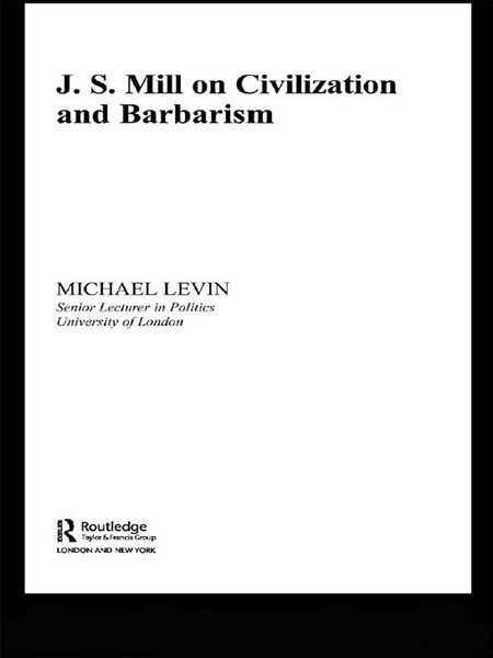 Produktbild: Mill on Civilization and Barbarism