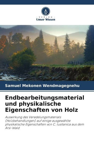 Produktbild: Endbearbeitungsmaterial und physikalische Eigenschaften von Holz