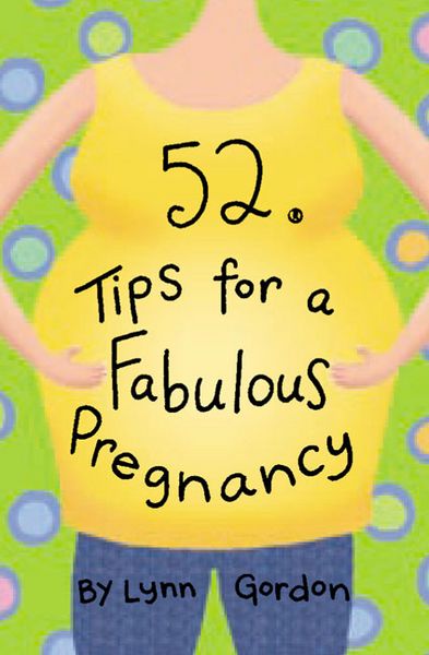 Produktbild: Gordon, L: 52 Tips for a Fabulous Pregnancy