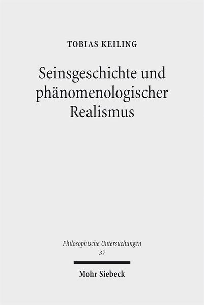 Produktbild: Seinsgeschichte und ph&auml;nomenologischer Realismus