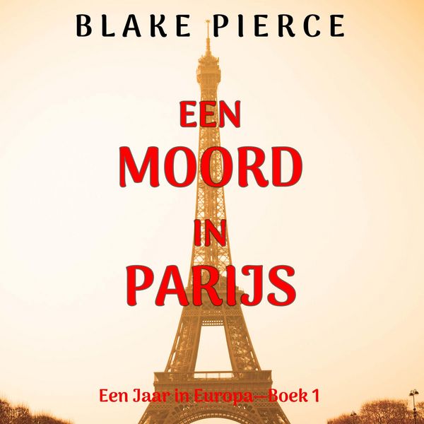 Produktbild: Een Moord in Parijs (Een Jaar in Europa&mdash;Boek 1)