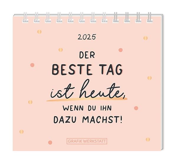 Mini-Kalender 2025 Der beste Tag